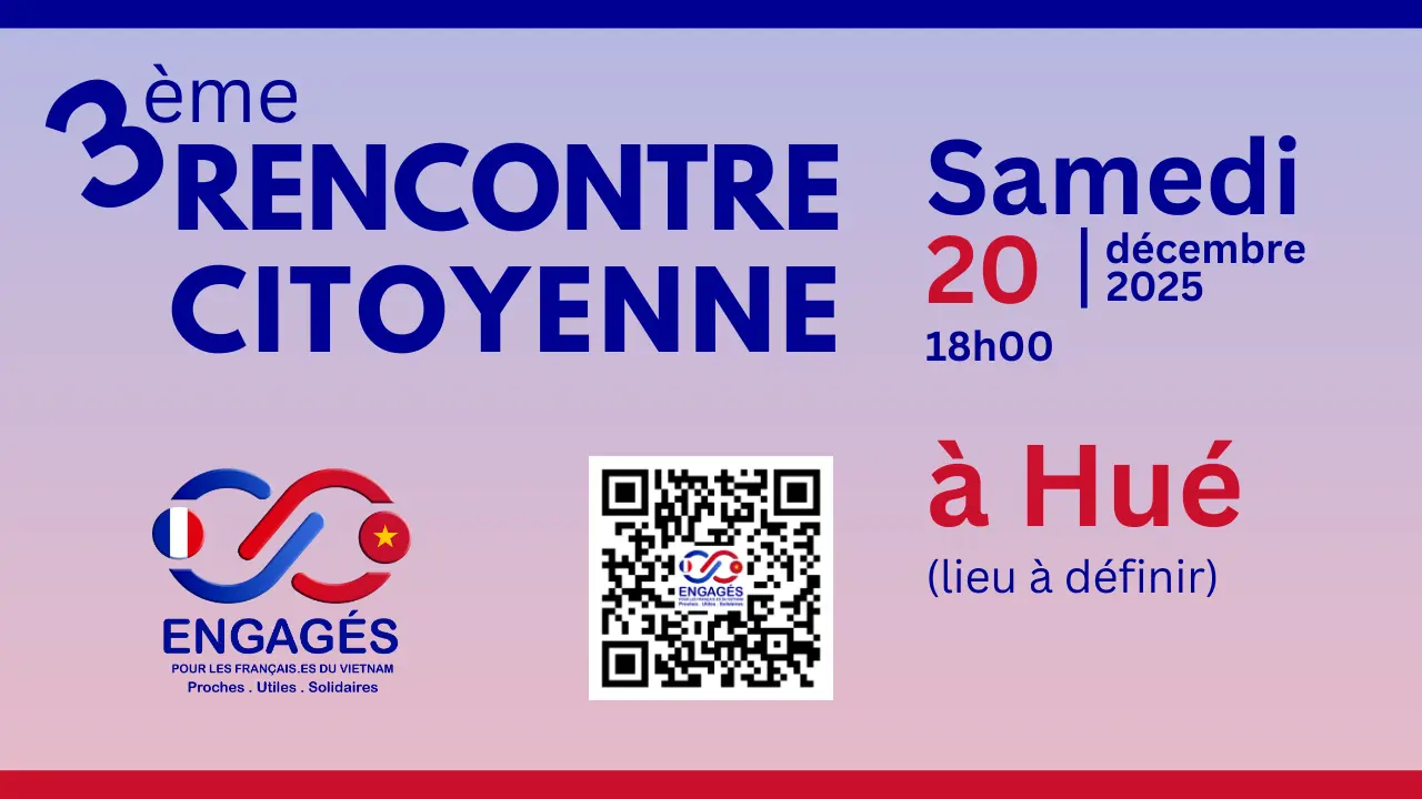 Rencontre citoyenne à Hué elections consulaires 2026 vietnam Rencontre citoyenne à Hué elections consulaires 2026 vietnam