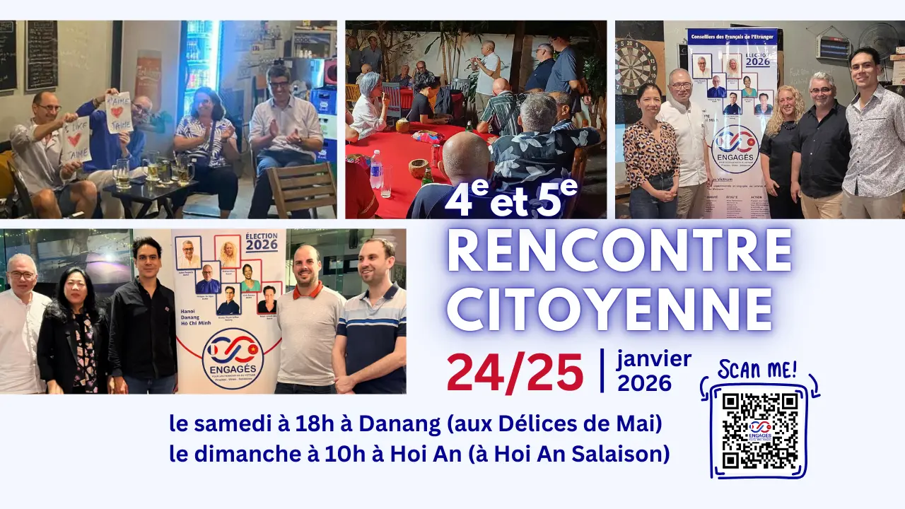 deux rencontres citoyennes pour les francais vivant à Danang et Hoi An pour les elections consulaires 2026 par engages au Vietnam deux rencontres citoyennes pour les francais vivant à Danang et Hoi An pour les elections consulaires 2026 par engages au Vietnam