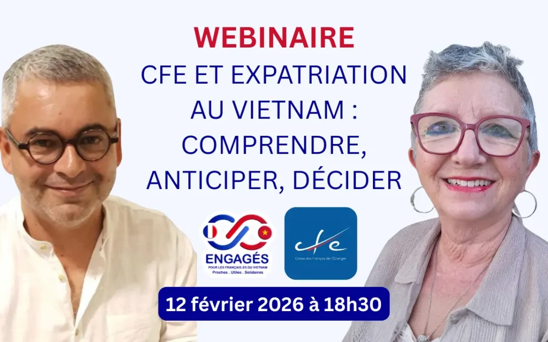 WEBINAIRE Santé et expatriation au Vietnam : 1 heure pour y voir clair sur la CFE
