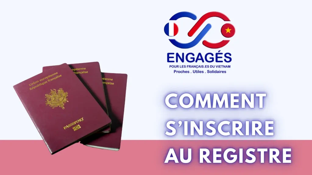 S’inscrire au registre des Français établis hors de France au Vietnam