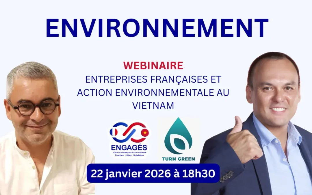 WEBINAIRE Jeudi 22 Janvier 2026 – Entreprises françaises et action environnementale au Vietnam
