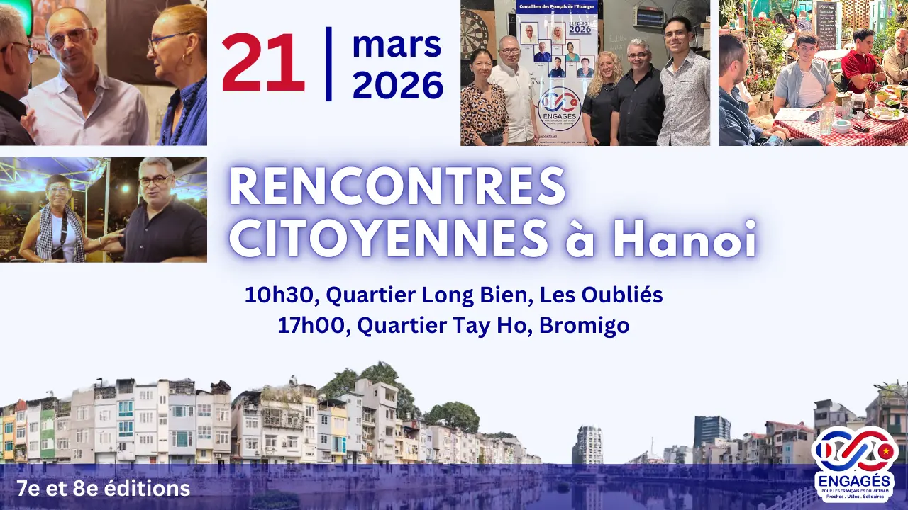 7e et 8e rencontres citoyennes sur Hanoï le 21 mars 2026