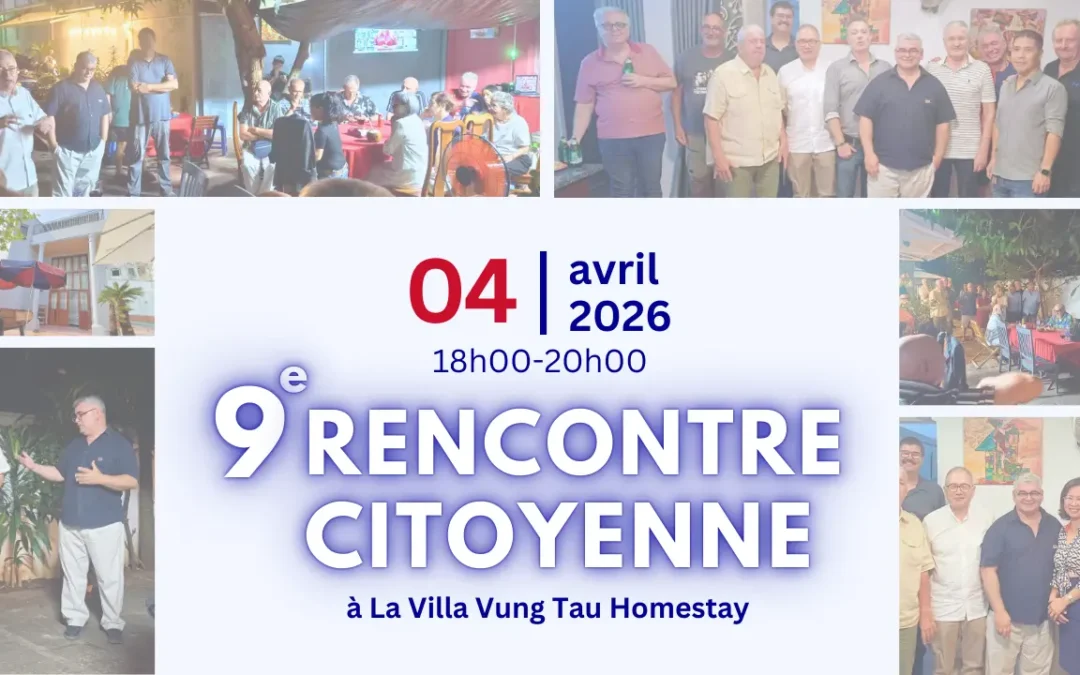 9e rencontre citoyenne sur Vung Tau le 4 avril 2026