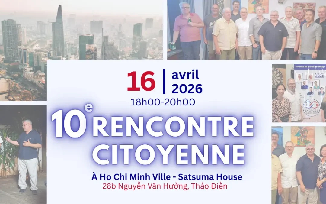 10e rencontre citoyenne à Ho Chi Minh-Ville le 16 avril 2026 à 18h00