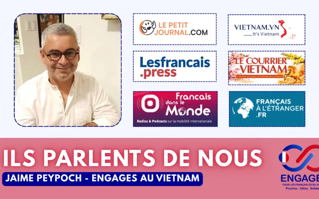 Revue de presse — Jaime Peypoch & Engagés au Vietnam 2026