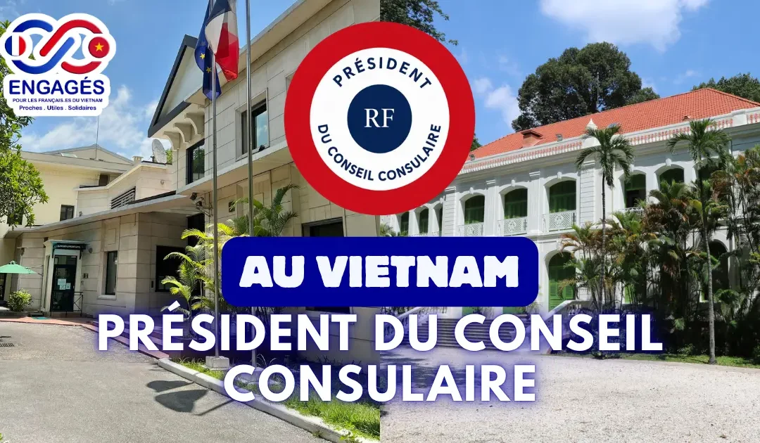 president conseil consulaire au vietnam
