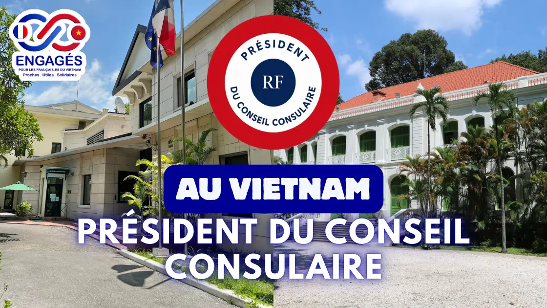 president conseil consulaire au vietnam