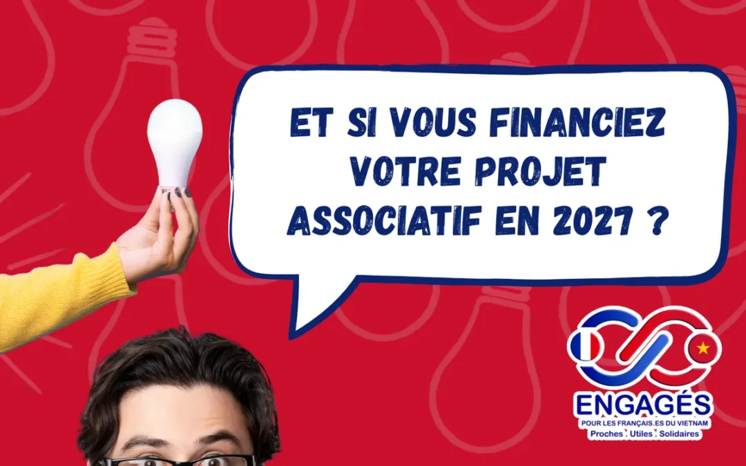Une main tient une ampoule au-dessus de la tête d’un homme étonné, avec la bulle « Et si vous financiez votre projet associatif en 2027 ? »